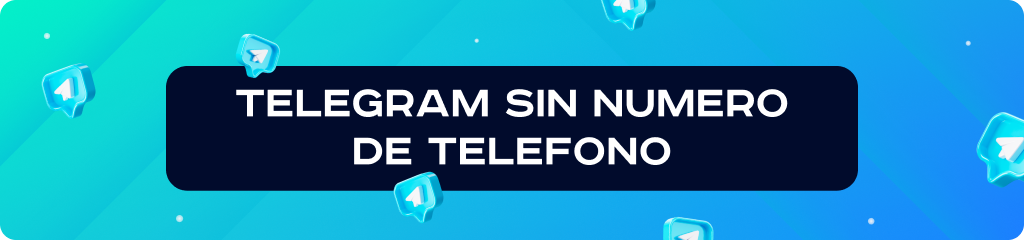 ¿Cómo usar Telegram sin número? | Guía Completa 2025