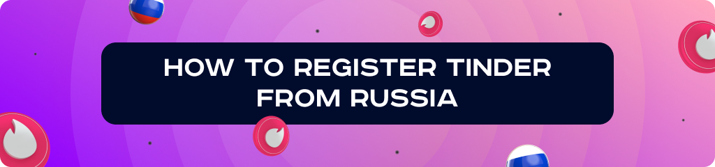 Tinder Dating in Russian Without Registration