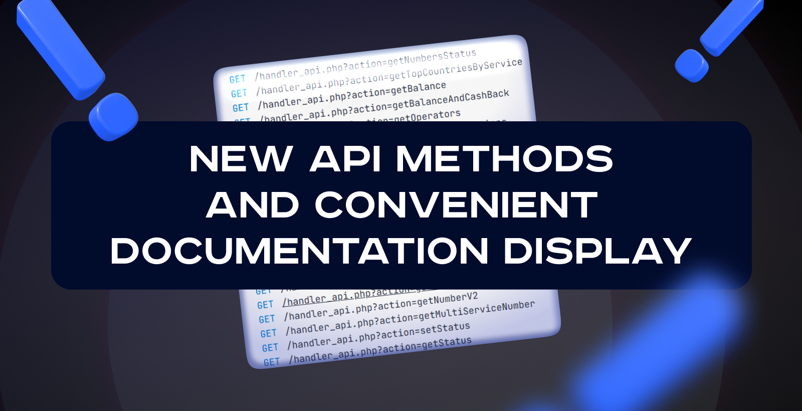 New API Methods and Developer-Friendly Documentation