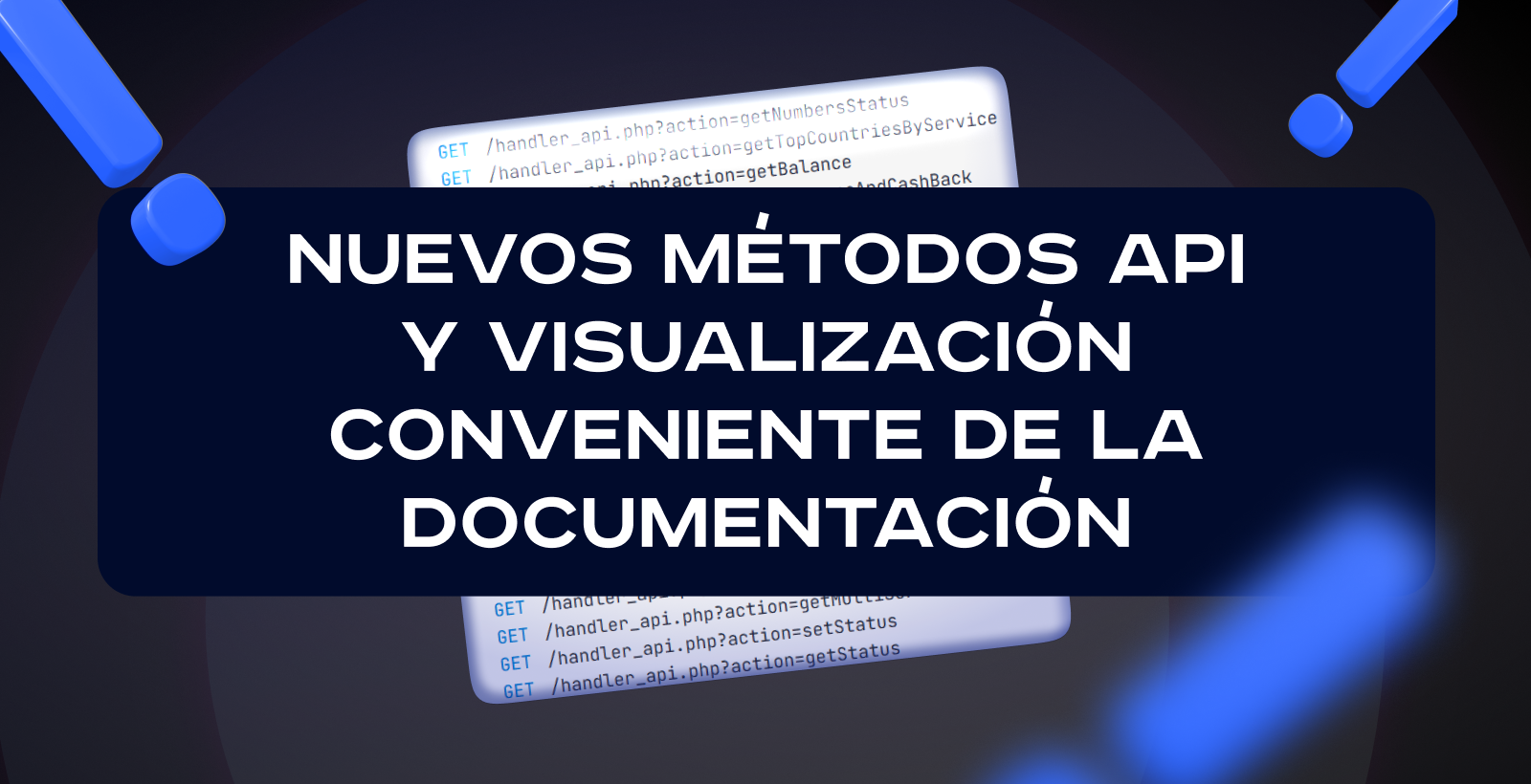 Nuevos métodos de API y documentación optimizada para desarrolladores